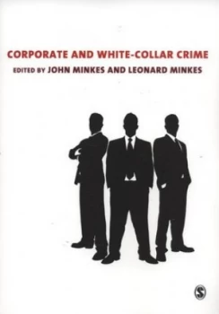 Image of Corporate and White-Collar Crime by John Minkes Paperback