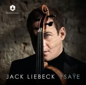 Image of Jack Liebeck Ysaye by Eugene Ysaye CD Album