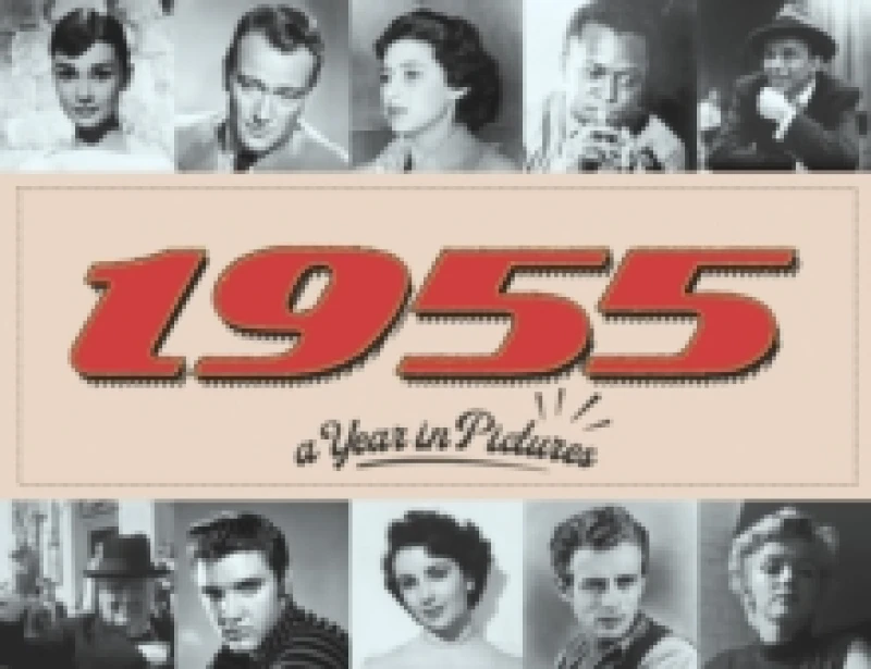 Image of 1955 A Year In Pictures Hardback