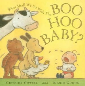 Image of What Shall We Do with the Boo Hoo Baby by Cressida Cowell and Ingrid Godon Paperback