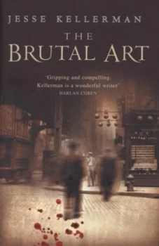 Image of The Brutal Art by Jesse Kellerman Hardback