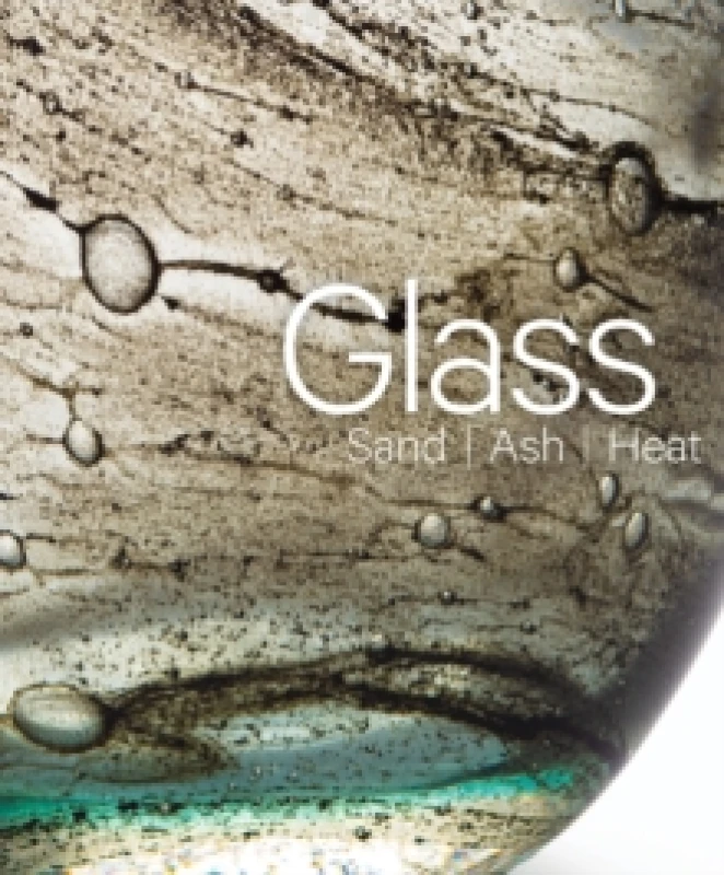 Image of Glass: Sand, Ash, Heat : New Orleans Museum of Art Hardback
