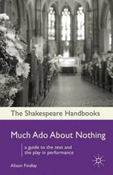Image of Much Ado about Nothing by Alison Findlay Paperback
