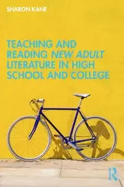 Image of Teaching and Reading New Adult Literature in High School and College