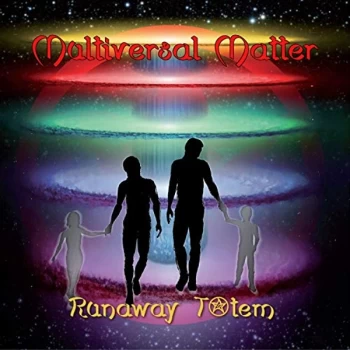 Image of Runaway Totem - Multiversal Matter CD
