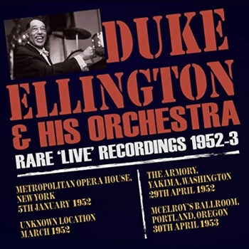 Image of The Duke Ellington Orchestra - Rare 'Live' Recordings 1952-3 CD
