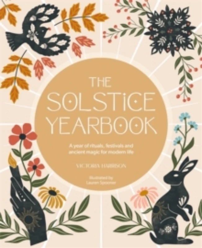 Image of The Solstice Yearbook : A Year of Rituals, Festivals and Ancient Magic for Modern Life Paperback / softback
