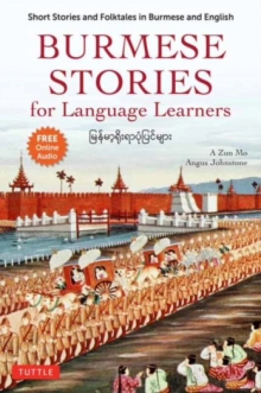 Image of Burmese Stories for Language Learners. Paperback. By A Zun Mo, Angus Johnstone Books