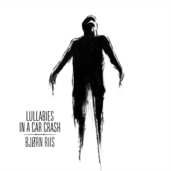 Image of Bjørn Riis - Lullabies In A Car Crash White Vinyl
