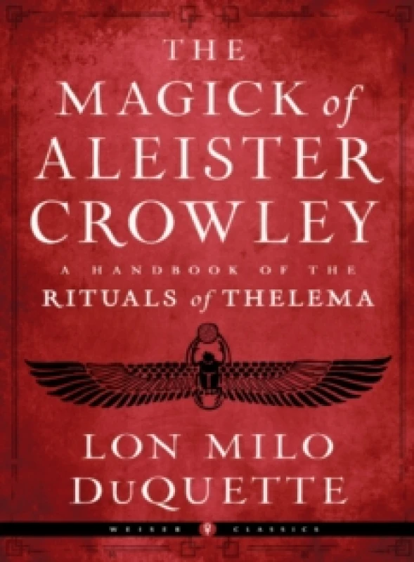 Image of The Magick of Aleister Crowley : A Handbook of the Rituals of Thelema Paperback / softback