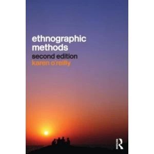 Image of Ethnographic Methods by Karen O'Reilly (Paperback, 2011)