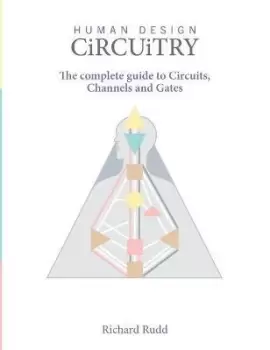 Image of Human Design Circuitry by Richard Rudd