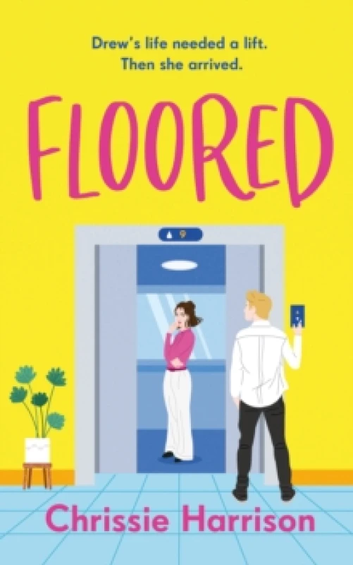 Image of Floored : The charming and hilarious romantic comedy guaranteed to give you a lift Paperback