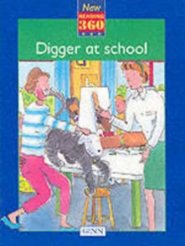 Image of Digger at School by Barbara Mitchelhill and Bill Piggins Book