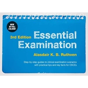 Image of Essential Examination, third edition Step-by-step guides to clinical examination scenarios with practical tips and key facts...