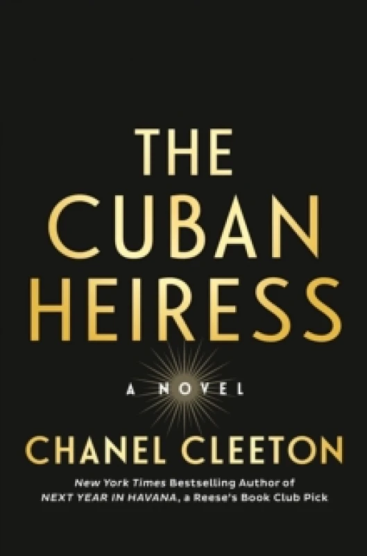Image of The Cuban Heiress. Hardback. By Chanel Cleeton Books