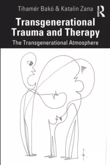 Image of Transgenerational Trauma and Therapy : The Transgenerational Atmosphere