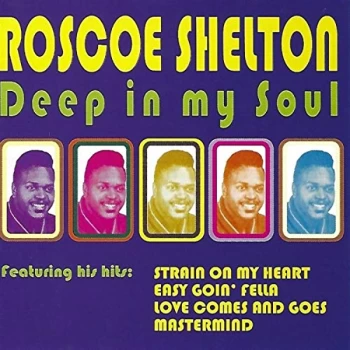 Image of Roscoe Shelton - Deep in My Soul CD