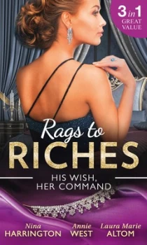 Image of Rags to Riches - His Wish Her Command by Nina Harrington Book