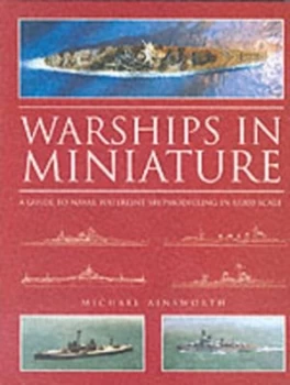 Image of Warships in Miniature by Michael Ainsworth Hardback