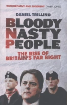 Image of Bloody Nasty People by Daniel Trilling Paperback