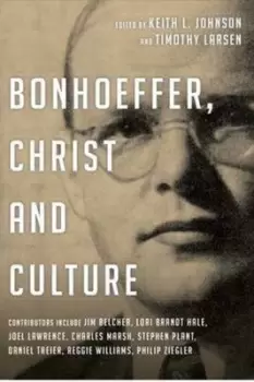 Image of Bonhoeffer christ and culture by Keith L. Johnson