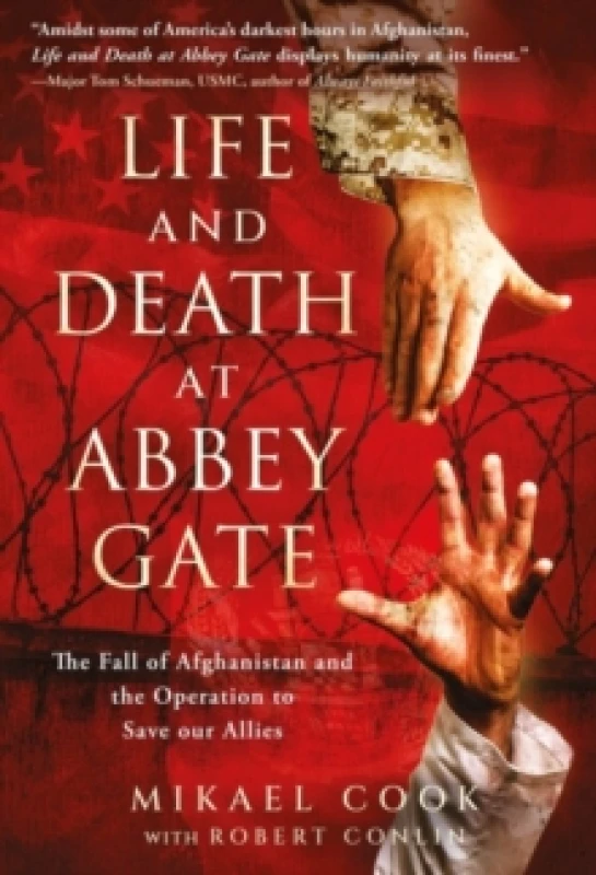 Image of Life and Death at Abbey Gate : The Fall of Afghanistan and the Operation to Save our Allies Paperback / softback