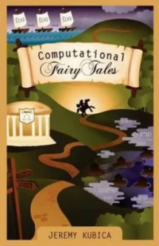 Image of Computational Fairy Tales by Jeremy Kubica Book