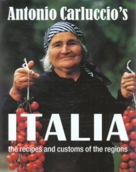 Image of Antonio Carluccios Italia by Antonio Carluccio and Alastair Hendy Hardback