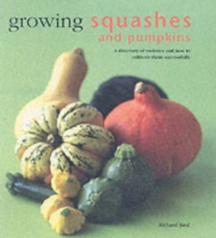 Image of Growing Squashes and Pumpkins. Hardback. By Richard Bird Books