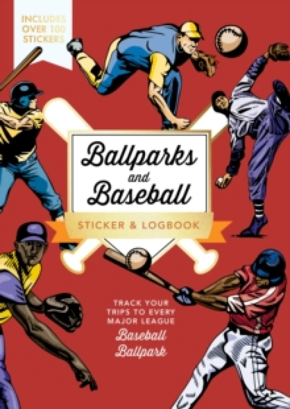 Image of Ballparks and Baseball Sticker & Logbook. Paperback. By Editors of Chartwell Books Books