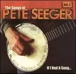 Image of songs of pete seeger vol 2 if i had a song