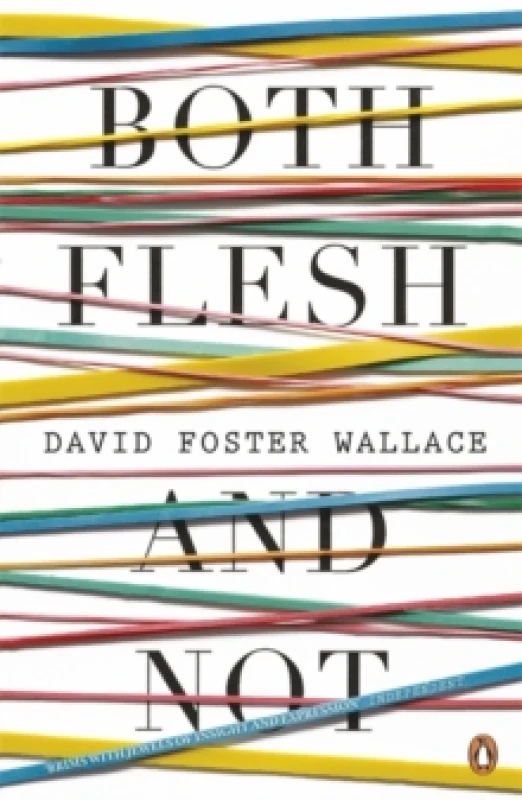 Image of Both Flesh and Not. Paperback. By David Foster Wallace Books