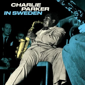 Image of Charlie Parker - In Sweden (Solid Blue Vinyl)