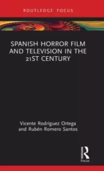 Image of Spanish Horror Film and Television in the 21st Century