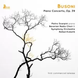 Image of Busoni Piano Concerto Op 39 by Ferruccio Busoni CD Album
