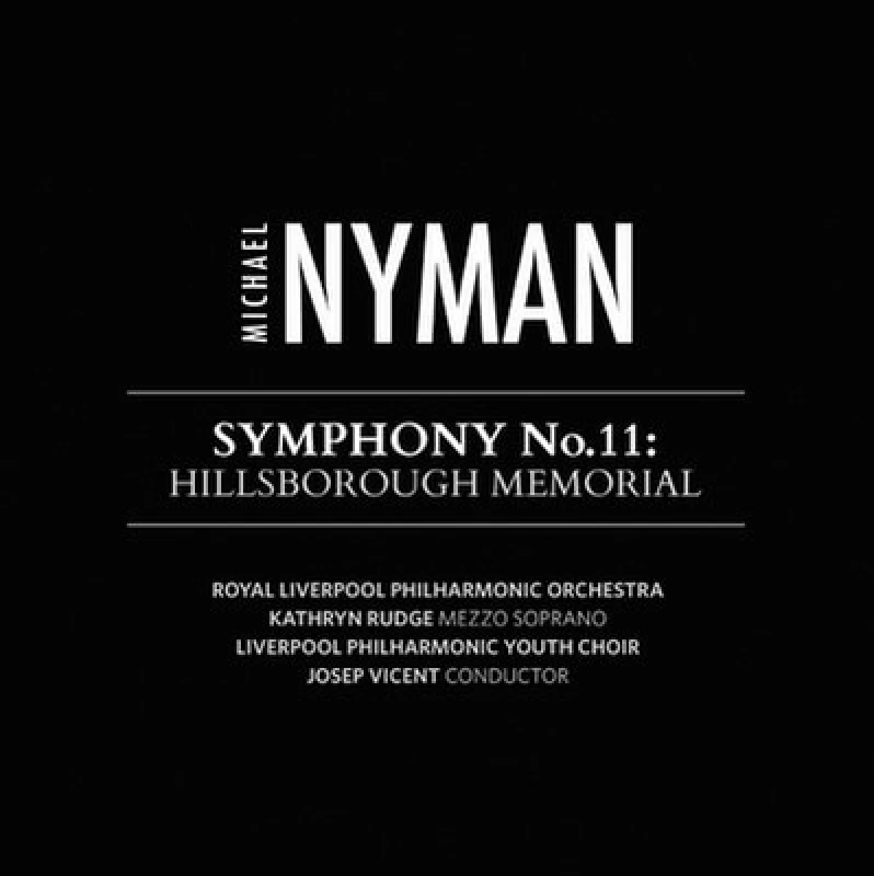 Image of Michael Nyman - Michael Nyman: Symphony No. 11 - Hillsborough Memorial CD Album - Used