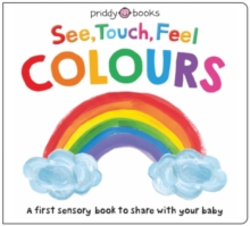 Image of See, Touch, Feel: Colours Board book