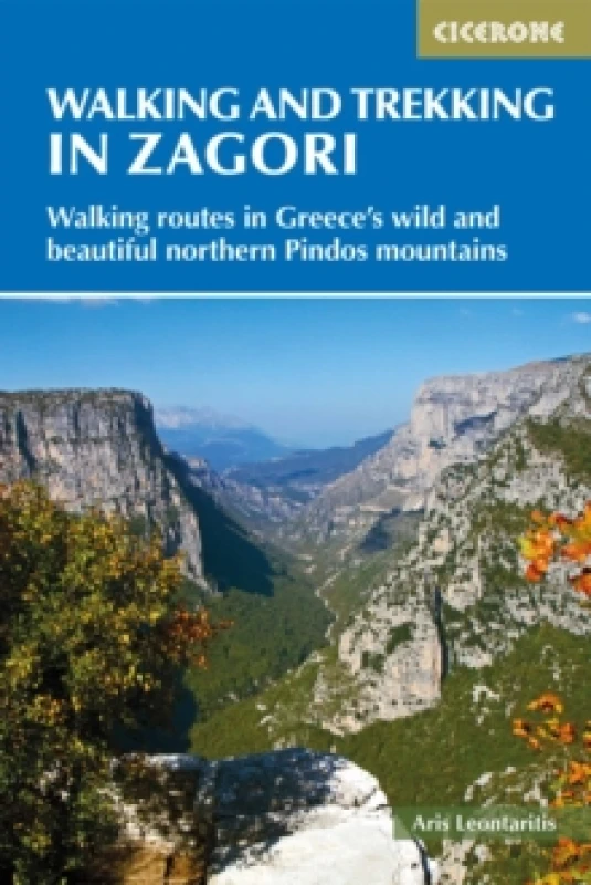 Image of Walking and Trekking in Zagori : Walking routes in Greece's wild and beautiful northern Pindos mountains Paperback / softback