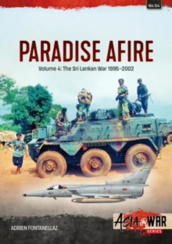 Image of Paradise Afire: The Sri Lankan War : Volume 4 - 1995-2002 Paperback / softback