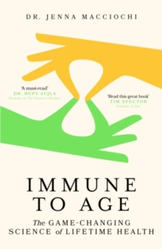 Image of Immune to Age : The game-changing science of lifetime health Hardback