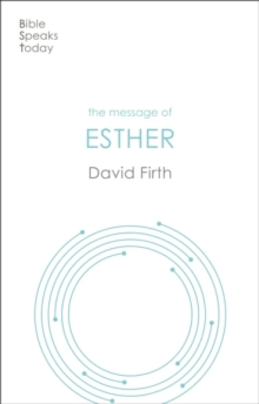 Image of The Message of Esther : God Present But Unseen Paperback / softback