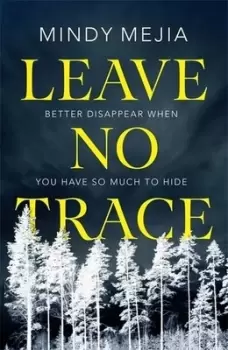 Image of Leave no trace by Mindy Mejia
