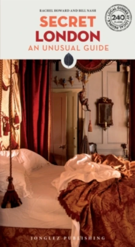 Image of Secret London Guide : 240 of London's most secret, unusual and unfamiliar places Paperback / softback