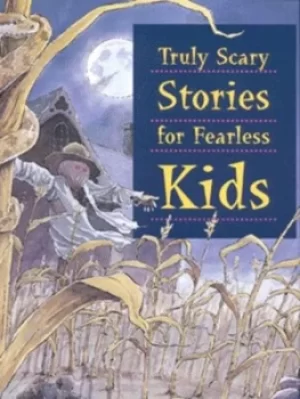 Image of Truly scary stories for fearless kids by Greg Loannou