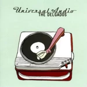 Image of Universal Audio by The Delgados CD Album