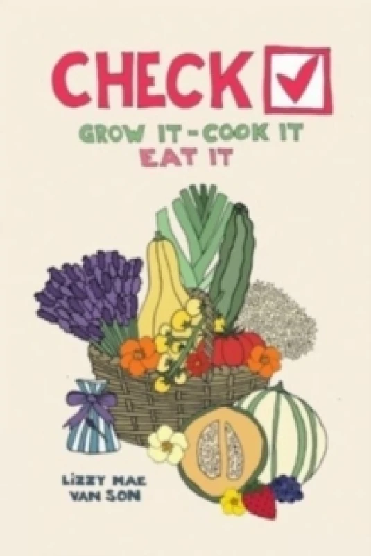 Image of Check! Grow It - Cook It - Eat It Paperback / softback