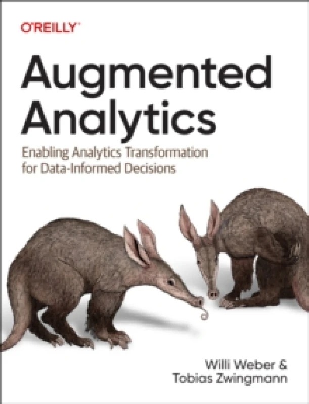 Image of Augmented Analytics. Paperback. By Willi Weber, Tobias Zwingmann Books