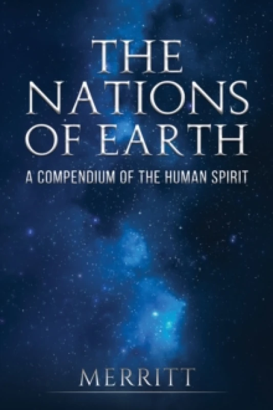 Image of The Nations of Earth : A Compendium of the Human Spirit Paperback / softback