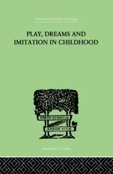 Image of Play, Dreams And Imitation In Childhood